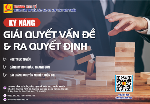 KỸ NĂNG GIẢI QUYẾT VẤN ĐỀ VÀ RA QUYẾT ĐỊNH